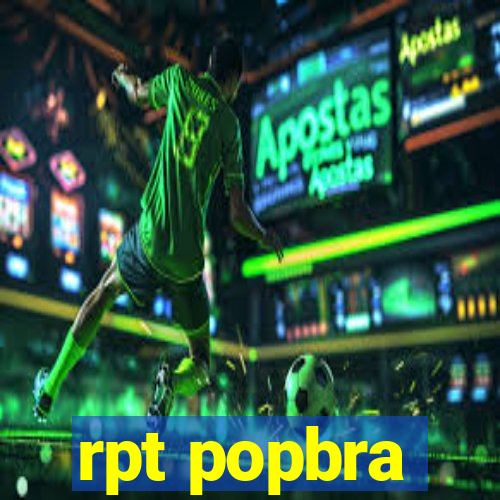 rpt popbra